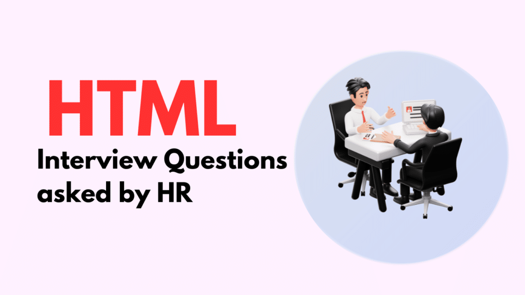 HTML Interview Questions